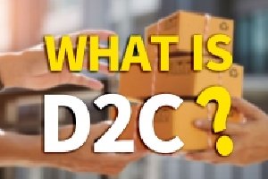 什么是D2C？ D2C電商模式是怎樣的？